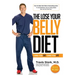 The Lose Your Belly Diet: Change Your Gut, Change Your Life