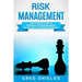 Risk Management: The Ultimate Guide to Financial Risk Management as Applied to Corporate Finance