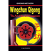 Wingchun Qigong. the Art of the Qi Management
