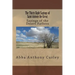 The Thirty Eight Sayings of Saint Antony the Great: Sayings of the Desert Fathers