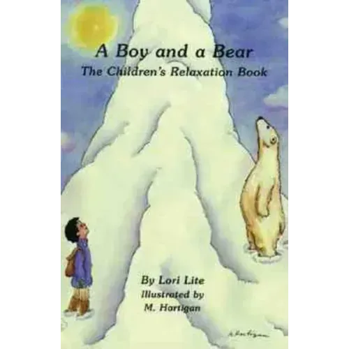 A Boy and a Bear: The Children's Relaxation Book