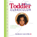 The Comprehensive Toddler Curriculm: A Complete, Interactive Curriculum for Toddlers from 18 to 36 Months