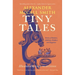 Tiny Tales: Stories of Romance, Ambition, Kindness, and Happiness