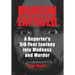 Manson Exposed: A Reporter's 50-Year Journey into Madness and Murder