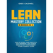Lean Mastery: 8 Books in 1 - Master Lean Six Sigma & Build a Lean Enterprise, Accelerate Tasks with Scrum and Agile Project Manageme