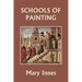 Schools of Painting (Color Edition) (Yesterday's Classics)