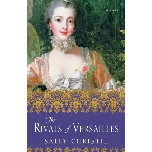 The Rivals of Versailles