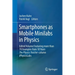 Smartphones as Mobile Minilabs in Physics: Edited Volume Featuring More Than 70 Examples from 10 Years the Physics Teacher-Column Iphysicslabs