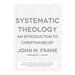 Systematic Theology: An Introduction to Christian Belief