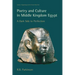 Poetry and Culture in Middle Kingdom Egypt: A Dark Side to Perfection