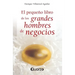 El pequeno libro de los grandes hombres de negocios