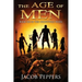 The Age of Men: Book Six of The Nightfall Wars