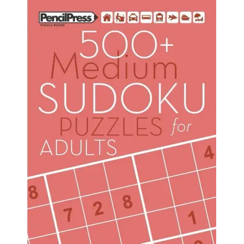 500+ Medium Sudoku Puzzles for Adults: Sudoku Puzzle Books Medium (with answers)