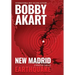 New Madrid Earthquake: A Disaster Thriller