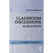 Classroom Discussions in Education