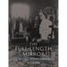 The Full-Length Mirror: A Global Visual History