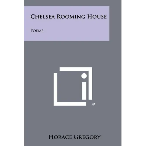 Chelsea Rooming House: Poems