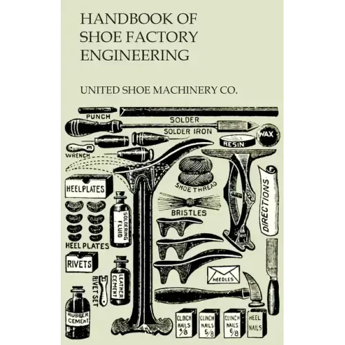 Handbook of Shoe Factory Engineering