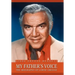 My Father's Voice: The Biography of Lorne Greene