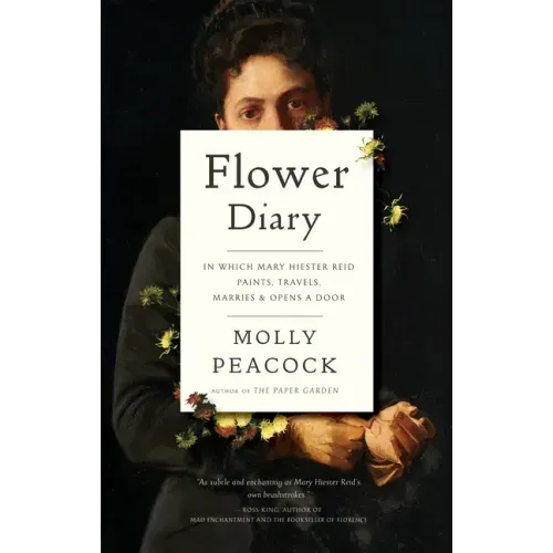 Flower Diary: In Which Mary Hiester Reid Paints, Travels, Marries & Opens a Door