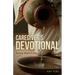 Caregiver's Devotional: Serving Others in Love