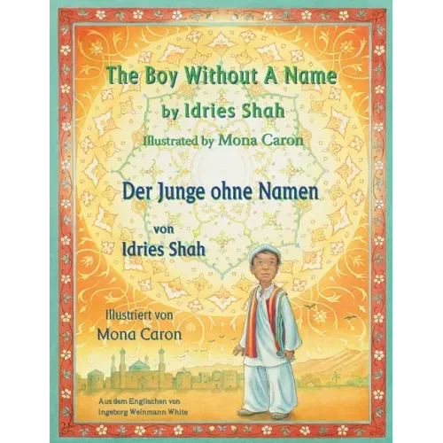 The Boy without a Name -- Der Junge ohne Namen: Bilingual English-German Edition / Zweisprachige Ausgabe Englisch-Deutsch