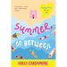 Summer, in Between