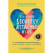 Raising Securely Attached Kids: Using Connection-Focused Parenting to Create Confidence, Empathy, and Resilience