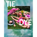 Tie Dye: Fashion from Hippie to Chic