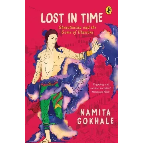 Lost in Time: Ghatotkacha and the Game of Illusions