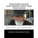 Teachers Guide and Novel Unit for The Giver: Lessons on Demand
