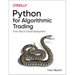 Python for Algorithmic Trading: From Idea to Cloud Deployment