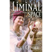 Liminal Space: Fiction from the Slipstream
