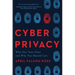 Cyber Privacy: Who Has Your Data and Why You Should Care