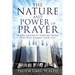 The Nature and Power of Prayer