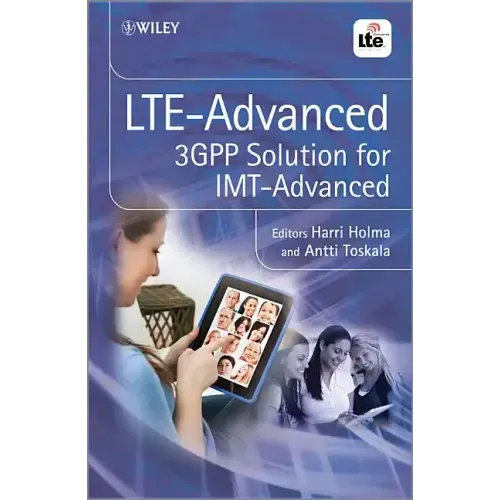 Lte Advanced: 3gpp Solution for Imt-Advanced