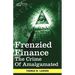 Frenzied Finance: The Crime of Amalgamated