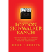 Lost on Skinwalker Ranch: The True Story of a Property Guard and His Encounter with the Paranormal