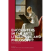 Encounters in the Arts, Literature, and Philosophy: Chance and Choice