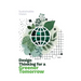 Design Thinking for a Greener Tomorrow: Sustainable Vision