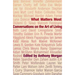What Matters Most: Conversations on the Art of Living