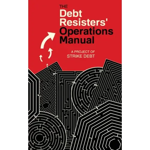 Debt Resisters' Operations Manual