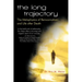 The Long Trajectory: The Metaphysics of Reincarnation and Life after Death
