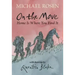 On the Move: Home Is Where You Find It