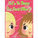 Let's Be Happy For Each Other!