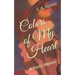 Colors of My Heart: A Poetic Memoir