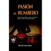Pasión de rumbero