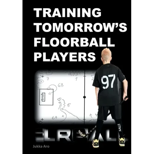 Training Tomorrow's Floorball Players: New and challenging floorball drills