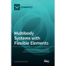 Multibody Systems with Flexible Elements