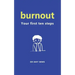 Burnout: Your First Ten Steps